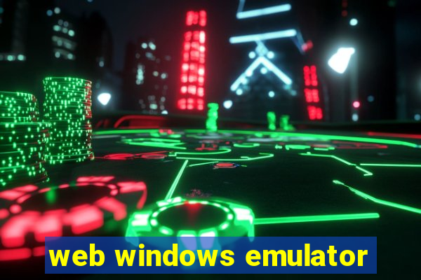 web windows emulator